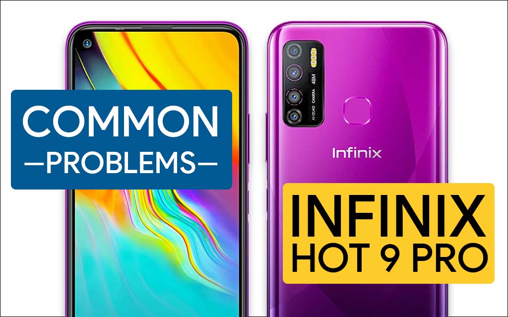 Common Problems In Infinix Hot 9 Pro