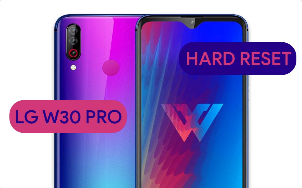 How To Hard Reset LG W30 Pro