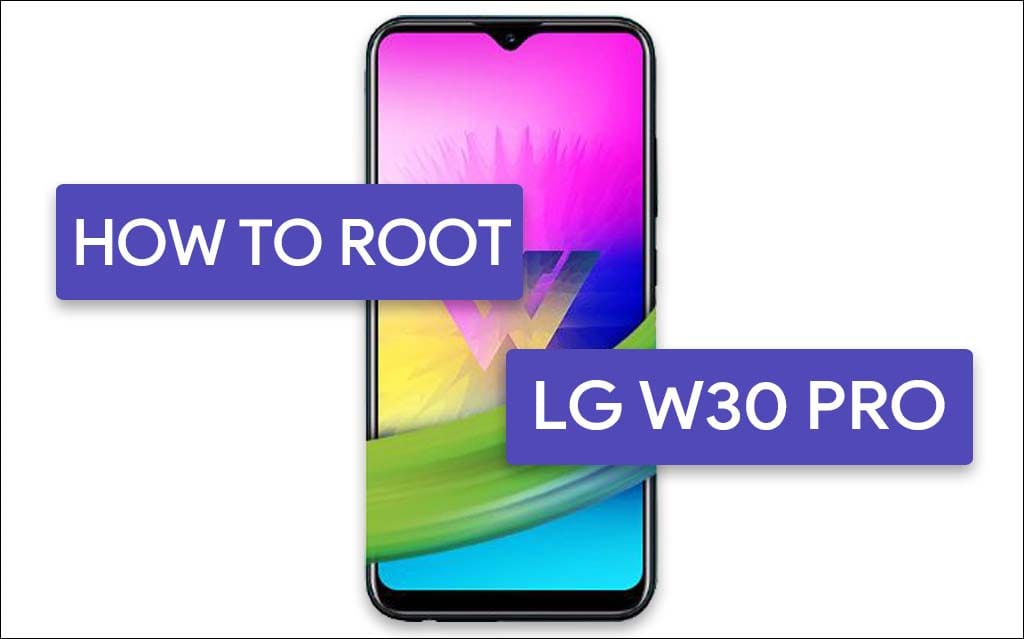 Root LG W30 Pro