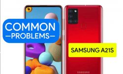 Samsung Galaxy A21s Common Problems – HOW TO FIX IT?