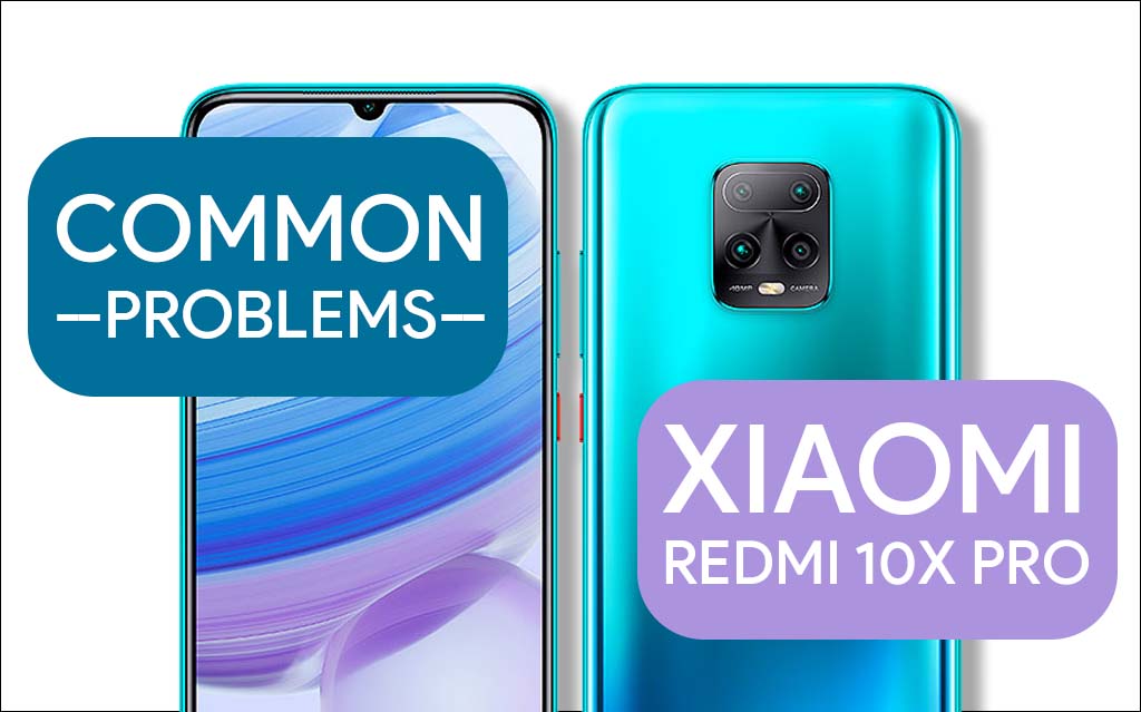 Common Problems In Redmi 10X Pro