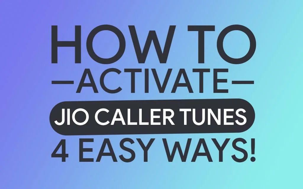How To Activate Jio Caller Tune