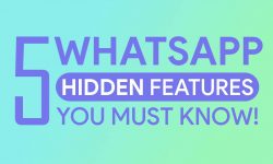 5 Best Hidden Features Of WhatsApp – You MUST KNOW!