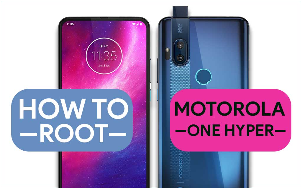 Root Motorola One Hyper