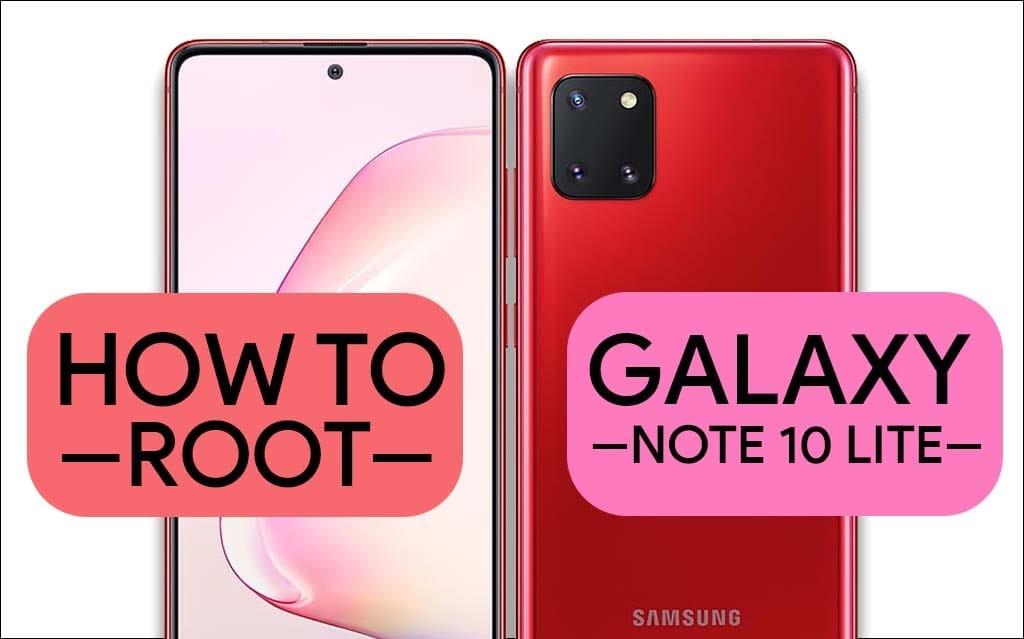 Root Samsung Galaxy Note 10 Lite