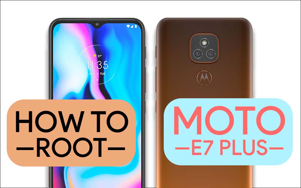 Root Moto E7 Plus