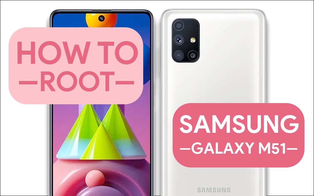 Root Samsung Galaxy M51