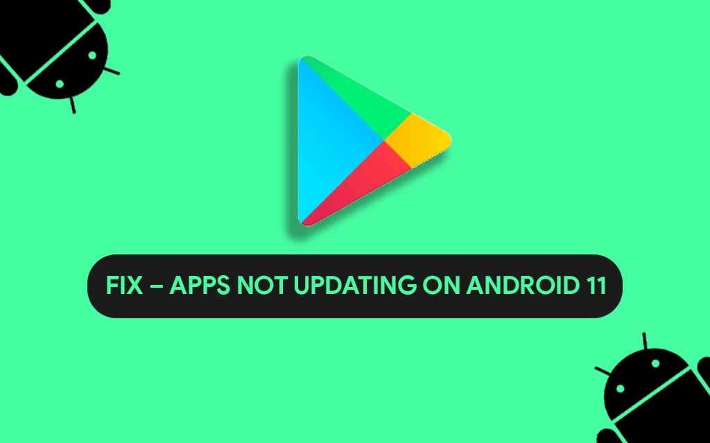 Apps not updating on Android 11