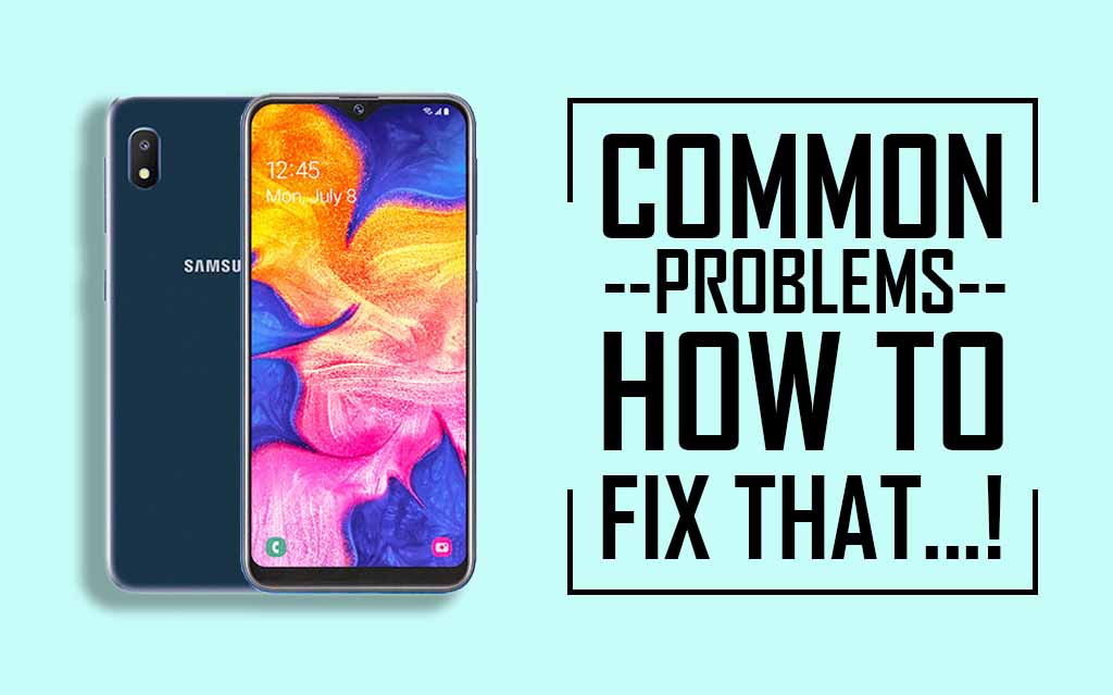 Common problems in Samsung Galaxy A10e