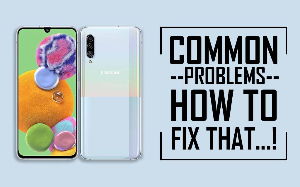 Common Issues In Samsung Galaxy A90 5G