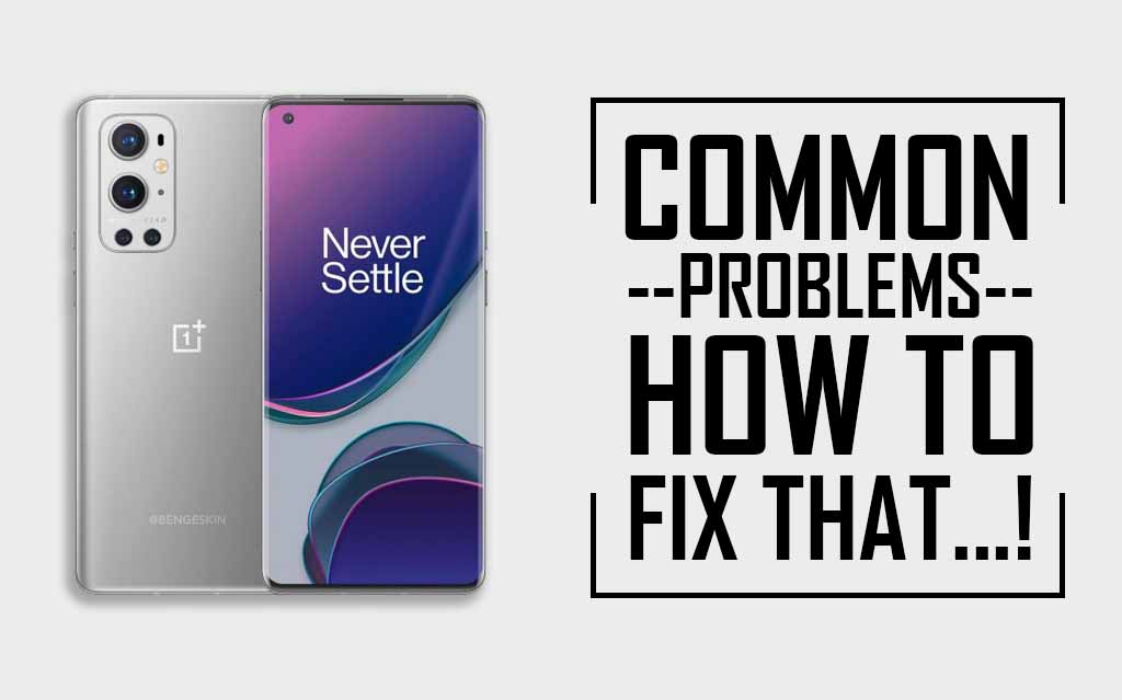 Common Problems In OnePlus 9 Pro