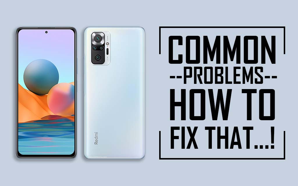 Common Problems In Redmi Note 10 Pro