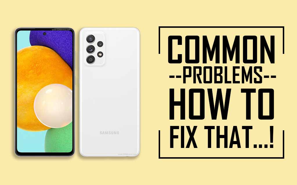Common Problems In Samsung Galaxy A52 5G