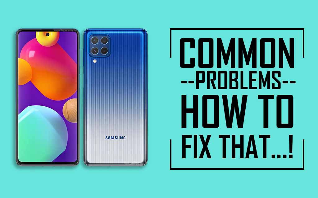 Common Problems In Samsung Galaxy M62