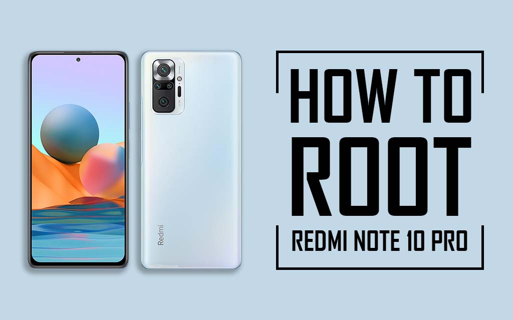Root Redmi Note 10 Pro