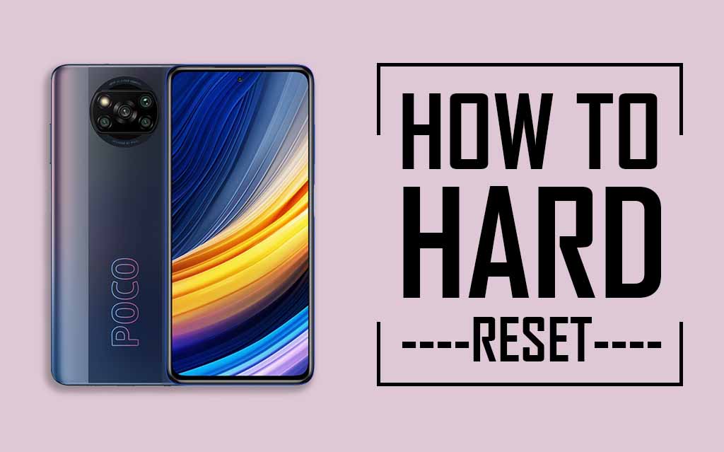 Hard Reset Poco X3 Pro