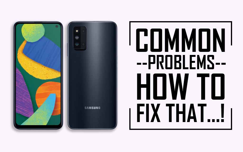 Common Problems In Samsung Galaxy F52 5G