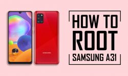 How to Root Samsung Galaxy A31 – Step-by-Step Guide!