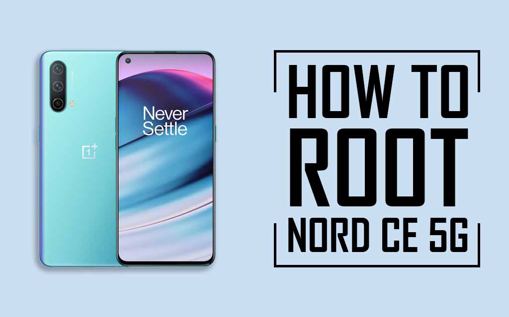 Root OnePlus Nord CE 5G