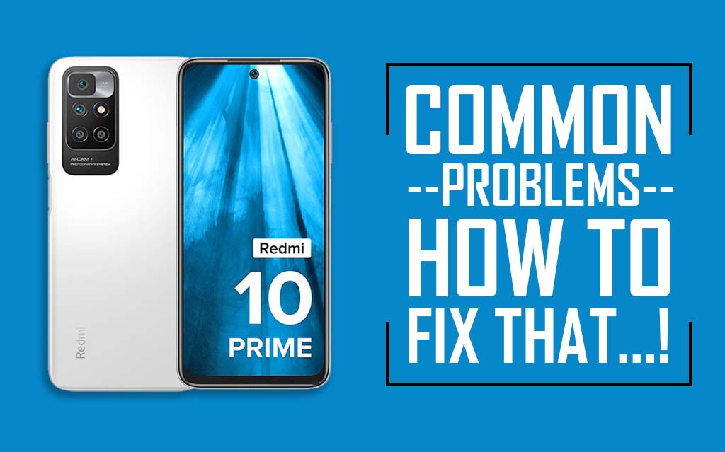 Common Problems In Redmi 10 Prime