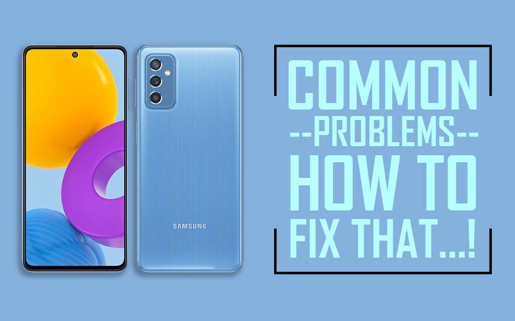 Common Problems In Samsung Galaxy M52 5G