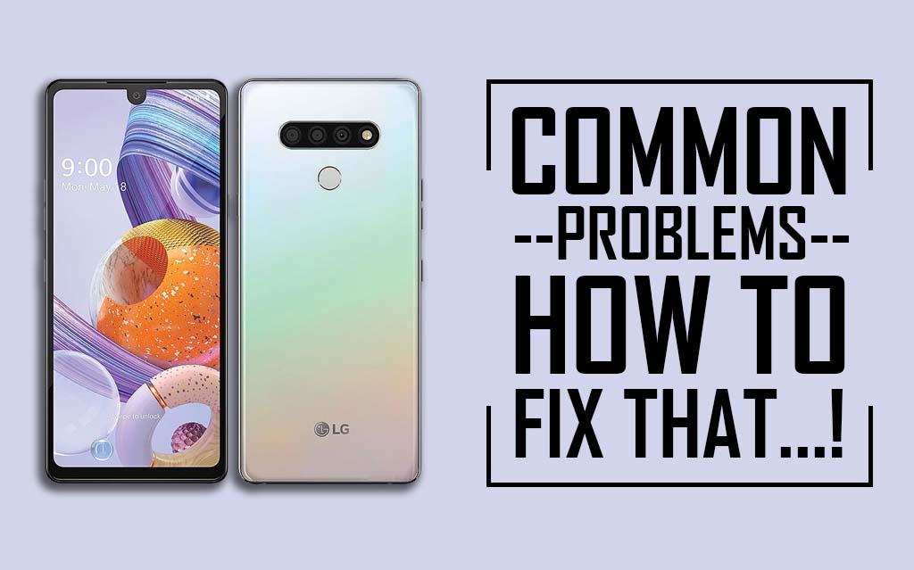 Common Problems In LG Stylo 6