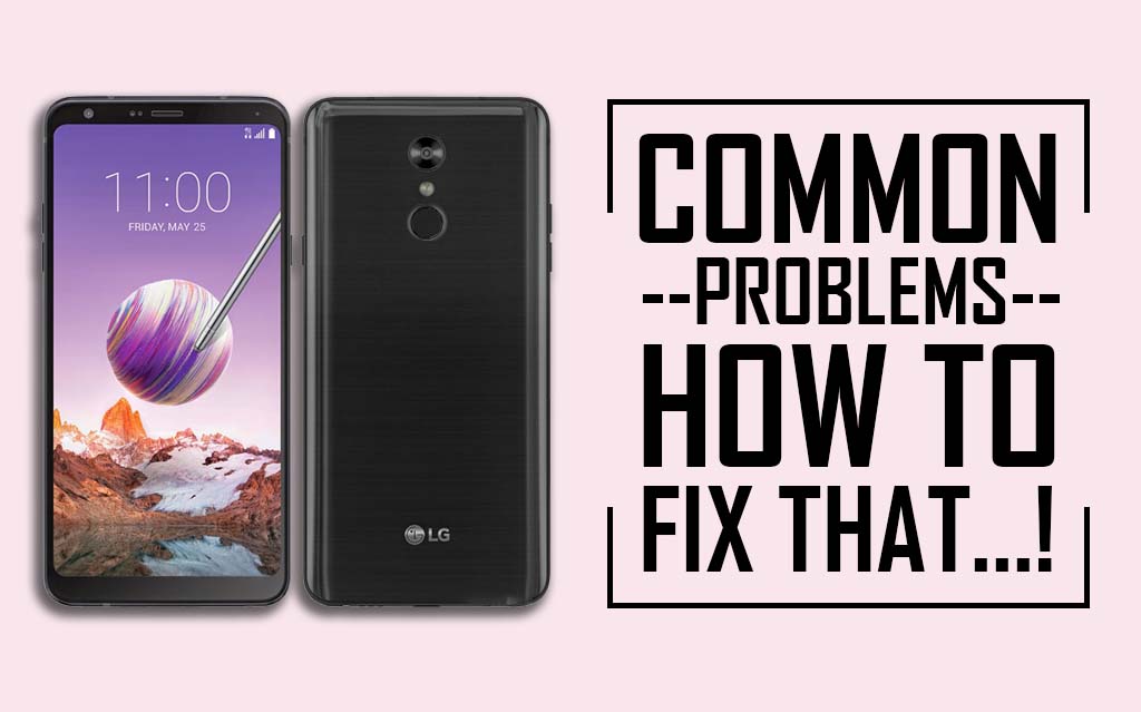 Common problems in LG Stylo 4