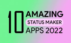 10 Best WhatsApp Status Maker Apps For Android [2022]