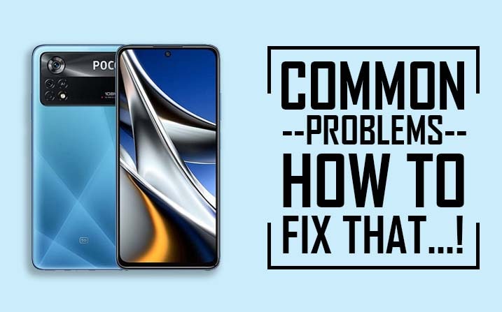 Common Problems In Poco X4 Pro 5G 