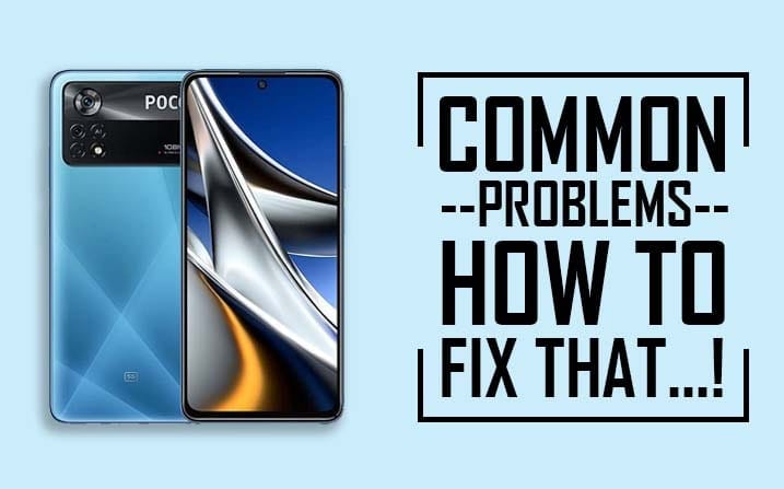 Common Problems In Poco X4 Pro 5G