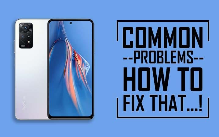 Common Problems In Redmi Note 11E Pro