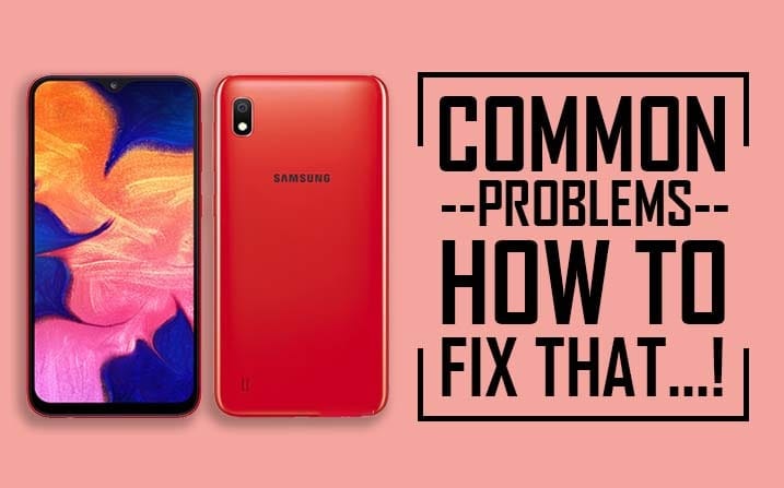 Common Problems In Samsung Galaxy A10