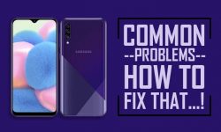 Common Problems In Samsung Galaxy A30s – HOW TO FIX THEM!