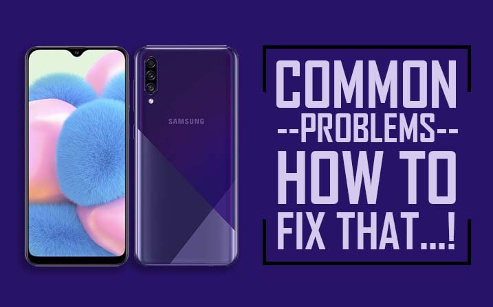 Common Problems In Samsung Galaxy A30s