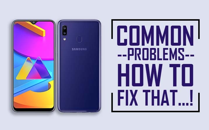 Common Problems In Samsung Galaxy M10S