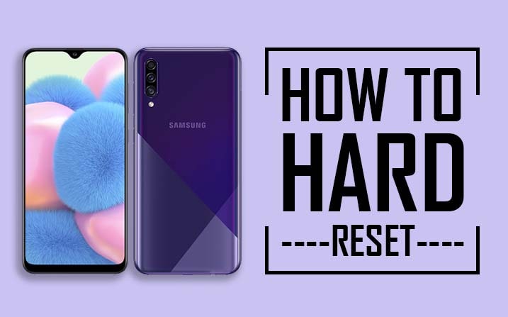 Hard Reset Samsung Galaxy A30s