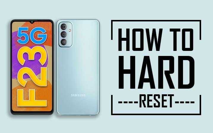 Hard Reset Samsung Galaxy F23