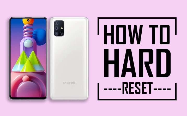 Hard Reset Samsung Galaxy M51