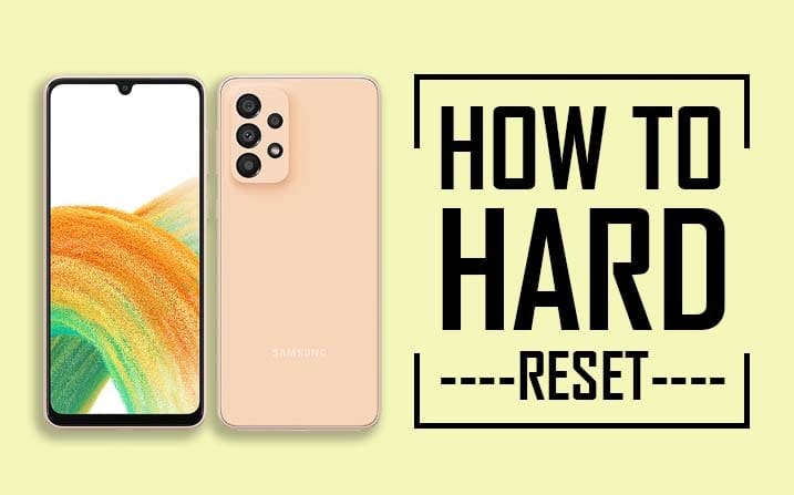 How to Hard Reset Samsung Galaxy A33 5G