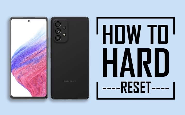 How to Hard Reset Samsung Galaxy A53 5G