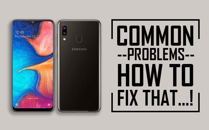 Samsung Galaxy A20 Common Problems