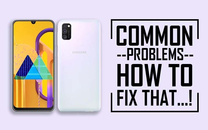 Common Problems in Samsung Galaxy M30s