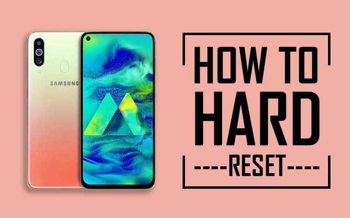 Hard Reset Samsung Galaxy M40