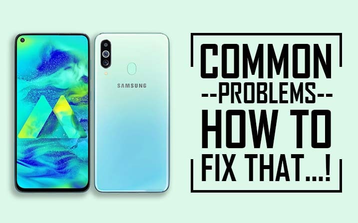 Samsung Galaxy M40 Common Problems