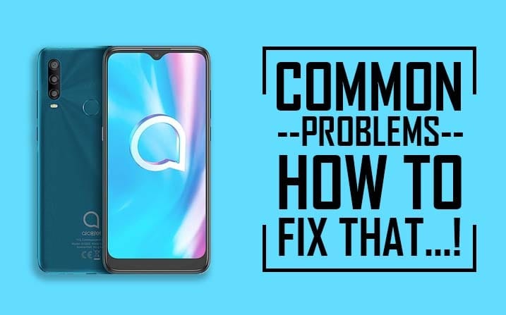 Alcatel 1SE (2020) Common Problems