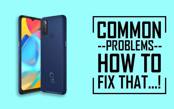 Common Problems In Alcatel 3L