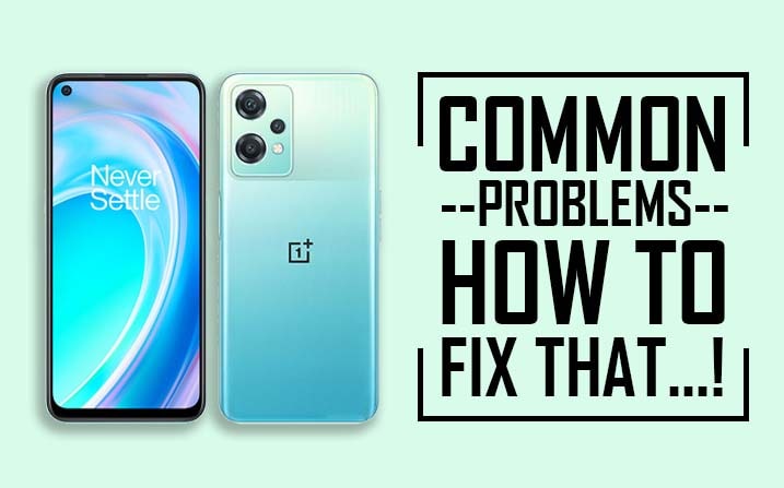 Common Problems In OnePlus Nord CE 2 Lite 5G