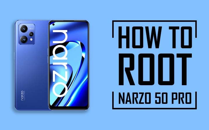 Root Realme Narzo 50 Pro via Magisk