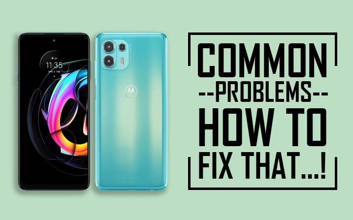 Common Problems In Motorola Edge 20 Fusion