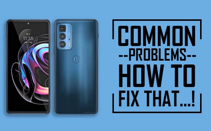 Common Problems In Motorola Edge 20 Pro